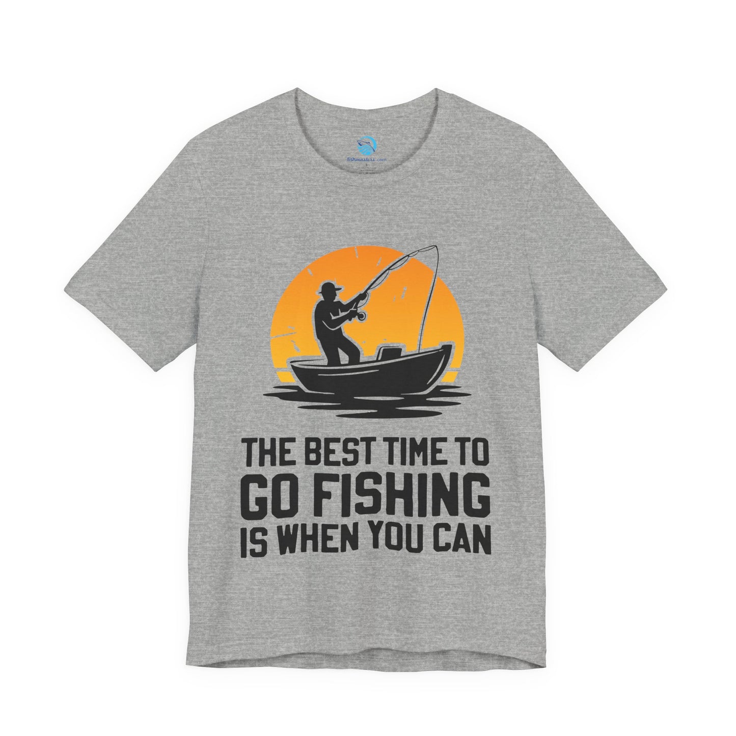 Best Time To Go Fishing Is When You Can T-Shirt