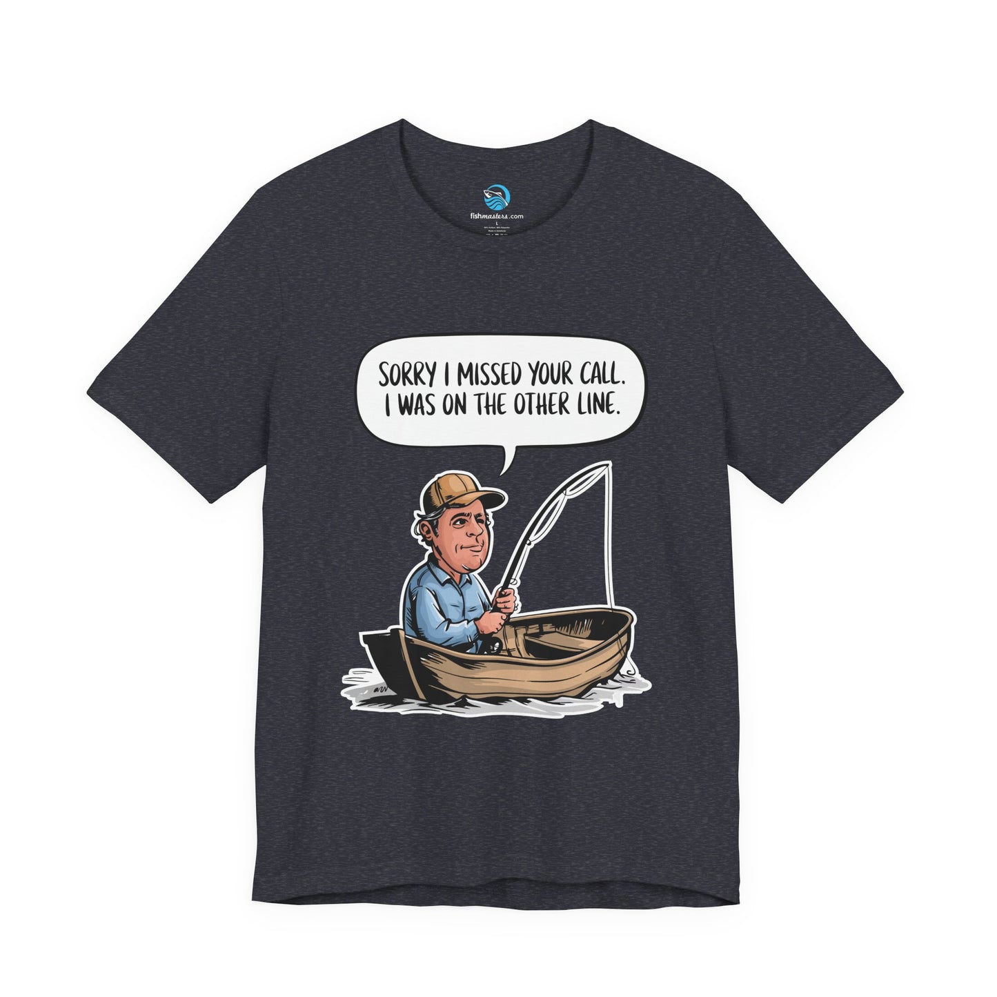 Sorry I Missed Your Call, I Was On The Other Line T-Shirt