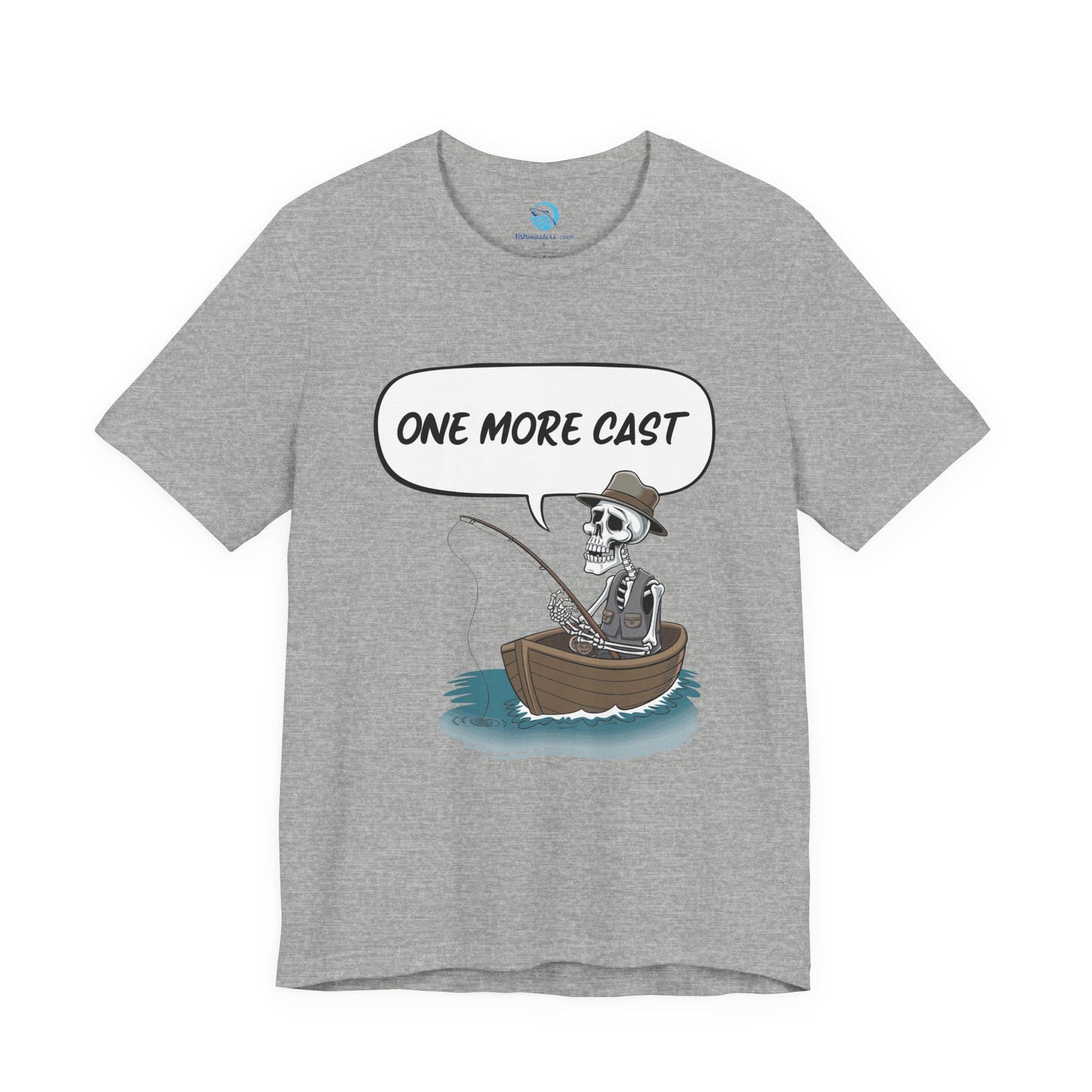 One More Cast T-Shirt