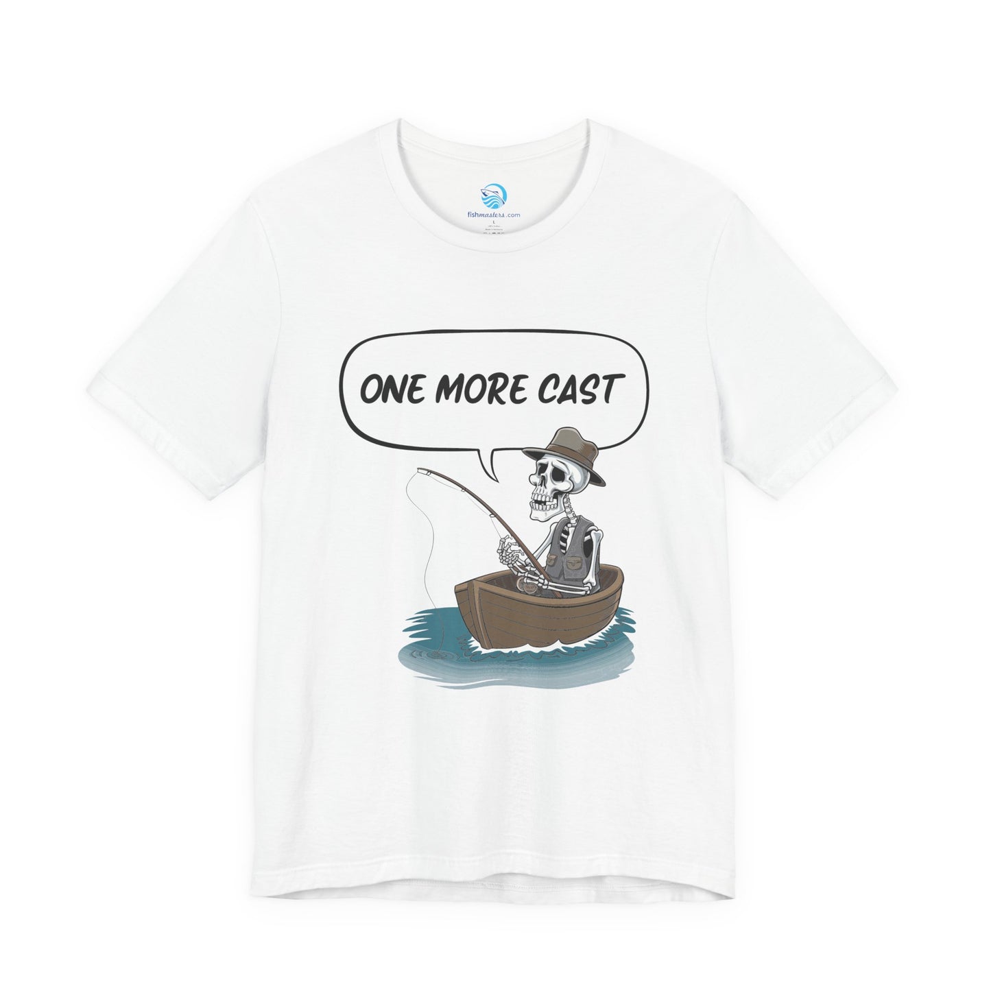 One More Cast T-Shirt